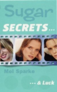 Sugar Secrets (13) – … and Luck
