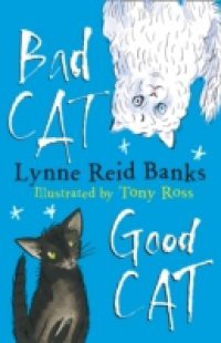 BAD CAT, GOOD CAT