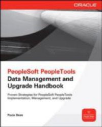 PeopleSoft PeopleTools Data Management and Upgrade Handbook