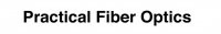 Practical Fiber Optics