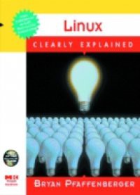 LINUX CLEARLY EXPLAINED