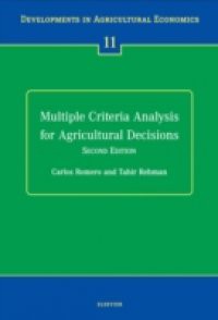 Multiple Criteria Analysis for Agricultural Decisions, Second Edition