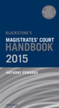 Blackstone's Magistrates' Court Handbook 2015