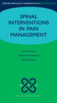 Spinal Interventions in Pain Management