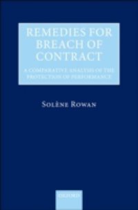 Remedies for Breach of Contract: A Comparative Analysis of the Protection of Performance