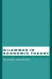 Dilemmas in Economic Theory