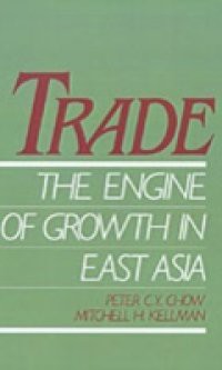 Trade – The Engine of Growth in East Asia