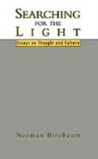 Searching for the Light: Essays on Thought and Culture