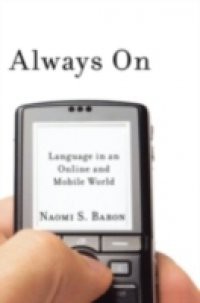 Always On Language in an Online and Mobile World