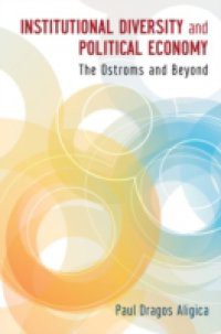 Institutional Diversity and Political Economy: The Ostroms and Beyond