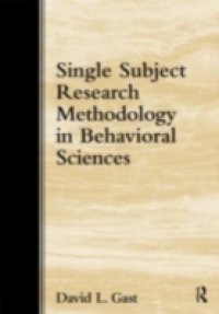 Single-Subject Research Methodology in Behavioral Sciences