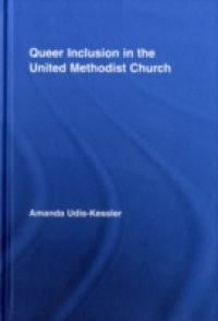 Queer Inclusion in the United Methodist Church