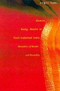 Woman, Body, Desire in Post-Colonial India