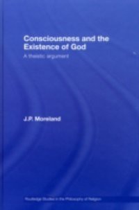 Consciousness and the Existence of God