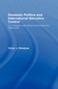 Domestic Politics and International Narcotics Control