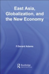 East Asia, Globalization and the New Economy