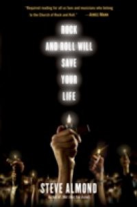 Rock and Roll Will Save Your Life