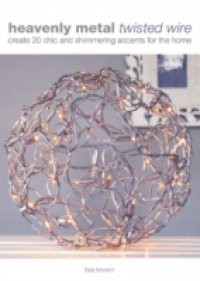 Heavenly Metal Twisted Wire