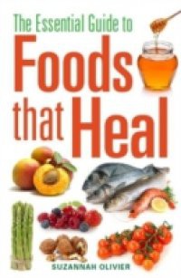 Essential Guide to Foods that Heal