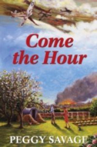 Come the Hour