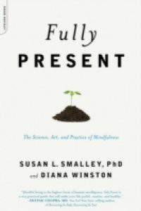 Fully Present