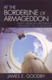 At the Borderline of Armageddon