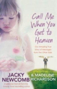 Call Me When You Get To Heaven