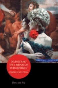 Deleuze and the Cinemas of Performance: Powers of Affection