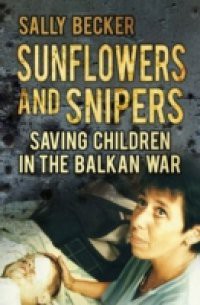 Sunflowers and Snipers