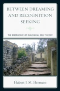 Between Dreaming and Recognition Seeking