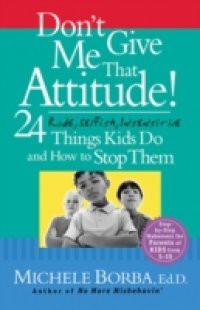 Don't Give Me That Attitude!