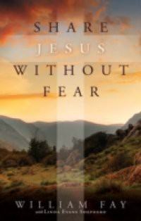 Share Jesus Without Fear