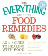 Everything Guide to Food Remedies