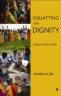 Squatting with Dignity