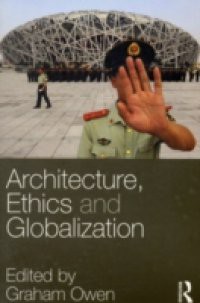 Architecture, Ethics and Globalization