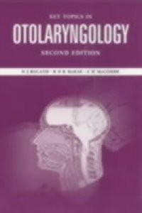 Key Topics in Otolaryngology, Second Edition