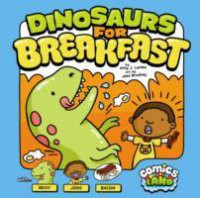 Dinosaurs for Breakfast