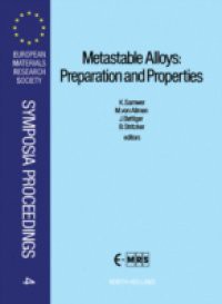 Metastable Alloys: Preparation and Properties