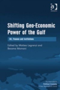 Shifting Geo-Economic Power of the Gulf