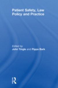 Patient Safety, Law Policy and Practice