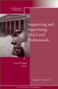Supporting and Supervising Mid-Level Professionals