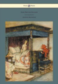 Some British Ballads – Illustrated by Arthur Rackham