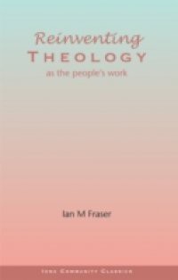 Reinventing Theology as the People's Work