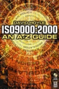 ISO 9000: 2000: An A-Z Guide
