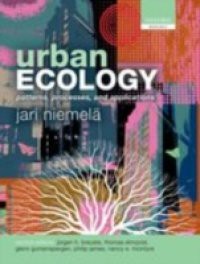 Urban Ecology: Patterns, Processes, and Applications