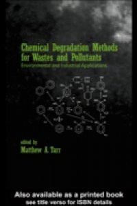 Chemical Degradation Methods for Wastes and Pollutants