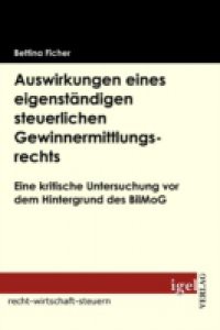 Auswirkungen eines eigenstandigen steuerlichen Gewinnermittlungsrechts