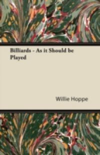 Billiards – As It Should Be Played