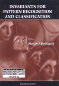 INVARIANTS FOR PATTERN RECOGNITION AND CLASSIFICATION