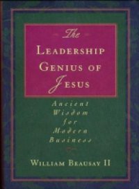 Leadership Genius of Jesus